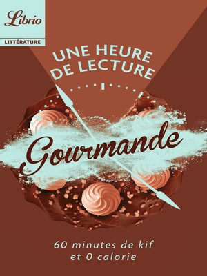 cover image of Une heure de lecture &#8211; Gourmande
